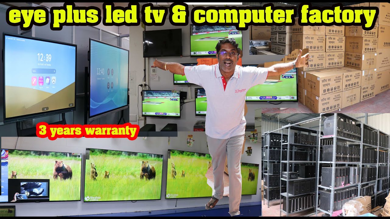 eye plus led tv factory coimbatore | eye plus laptop coimbatore | EYE PLUS TV ASSEMBLING UNIT