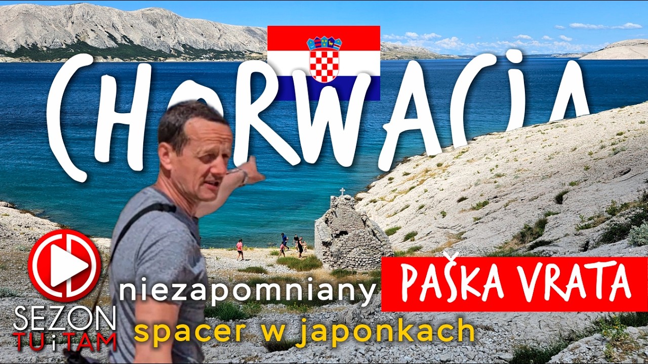 CHORWACJA - PAG niezapomniany spacer w japonkach  - Crkva sv. Nikola i Pa&scaron;ka Vrata - sezon NA SZLAKU