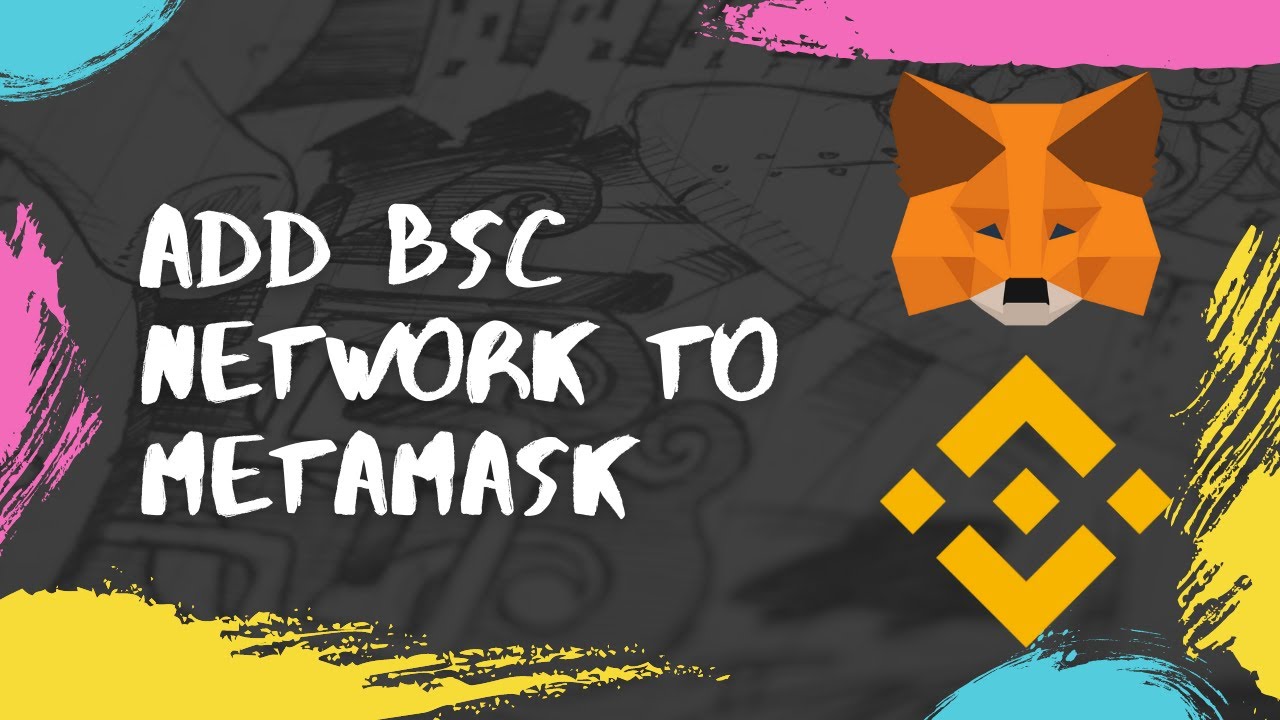 How to Add BSC Network to Metamask