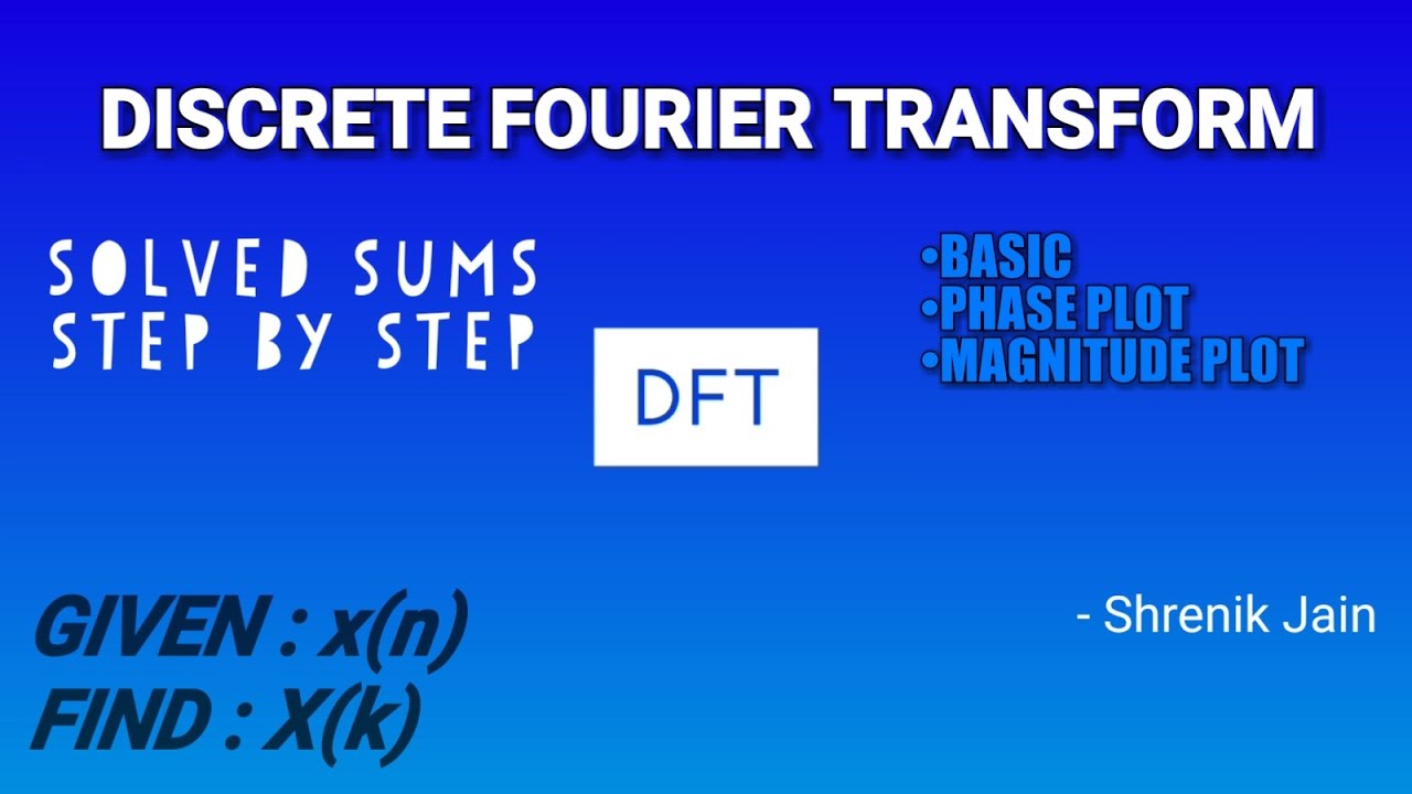 DFT- Discrete Fourier Transform (basic, formula & graph)