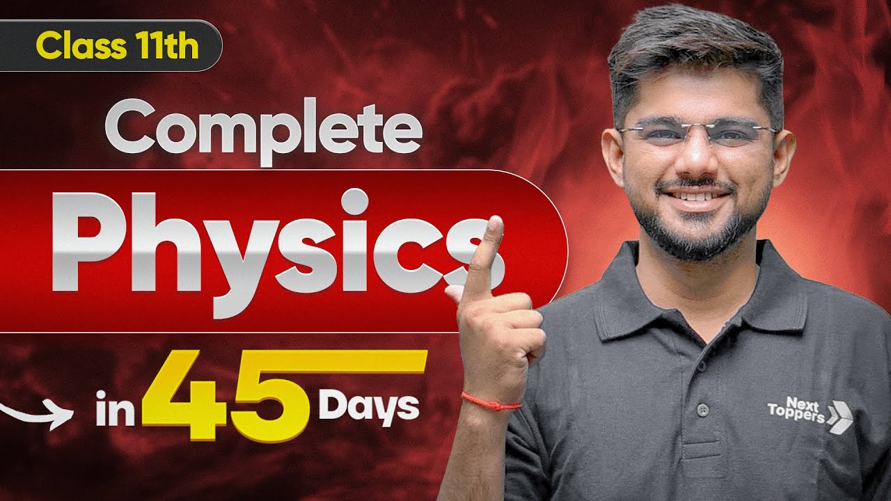 Class 11 Physics 45 Days Strategy 😱 | Complete Syllabus Roadmap & Topper&rsquo;s Study Plan | Ravi Sir
