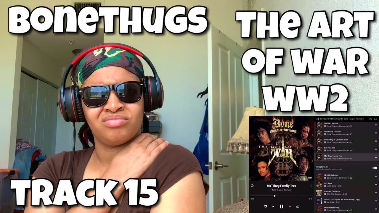 BONETHUGS N HARMONY “ THE ART OF WAR WW2 ALBUM REACTION “ MO’THUG FAMILY TREE “