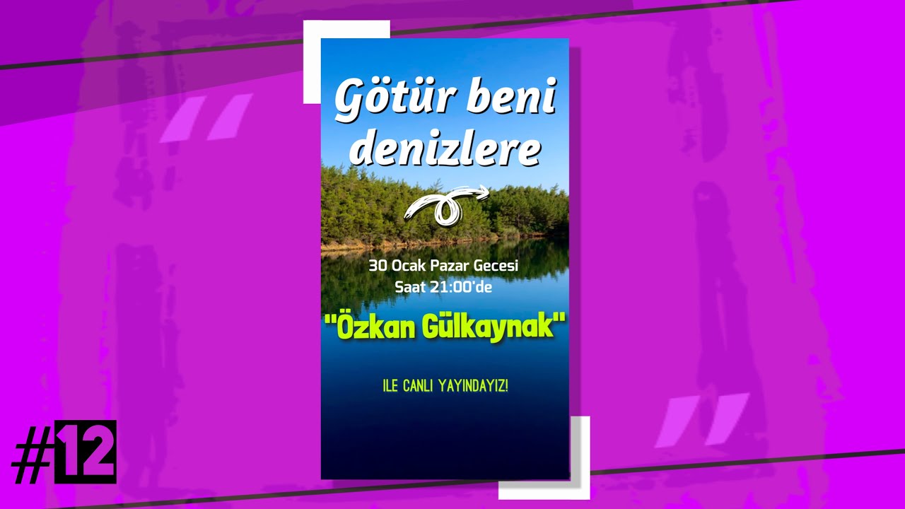 Götür Beni Denizlere: Özkan Gülkaynak. Bölüm #12