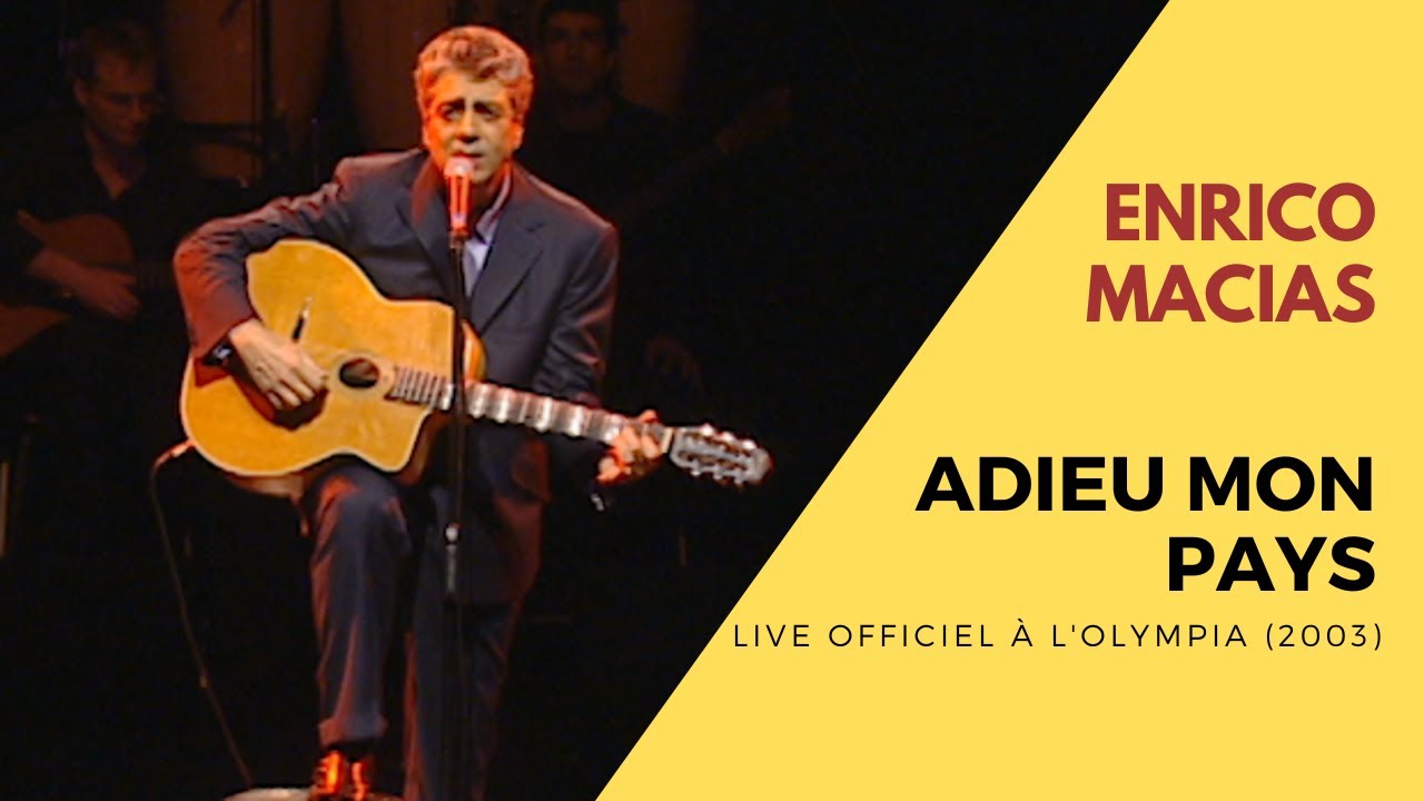Enrico Macias - Adieu mon pays (Live Officiel à l’Olympia 2003)