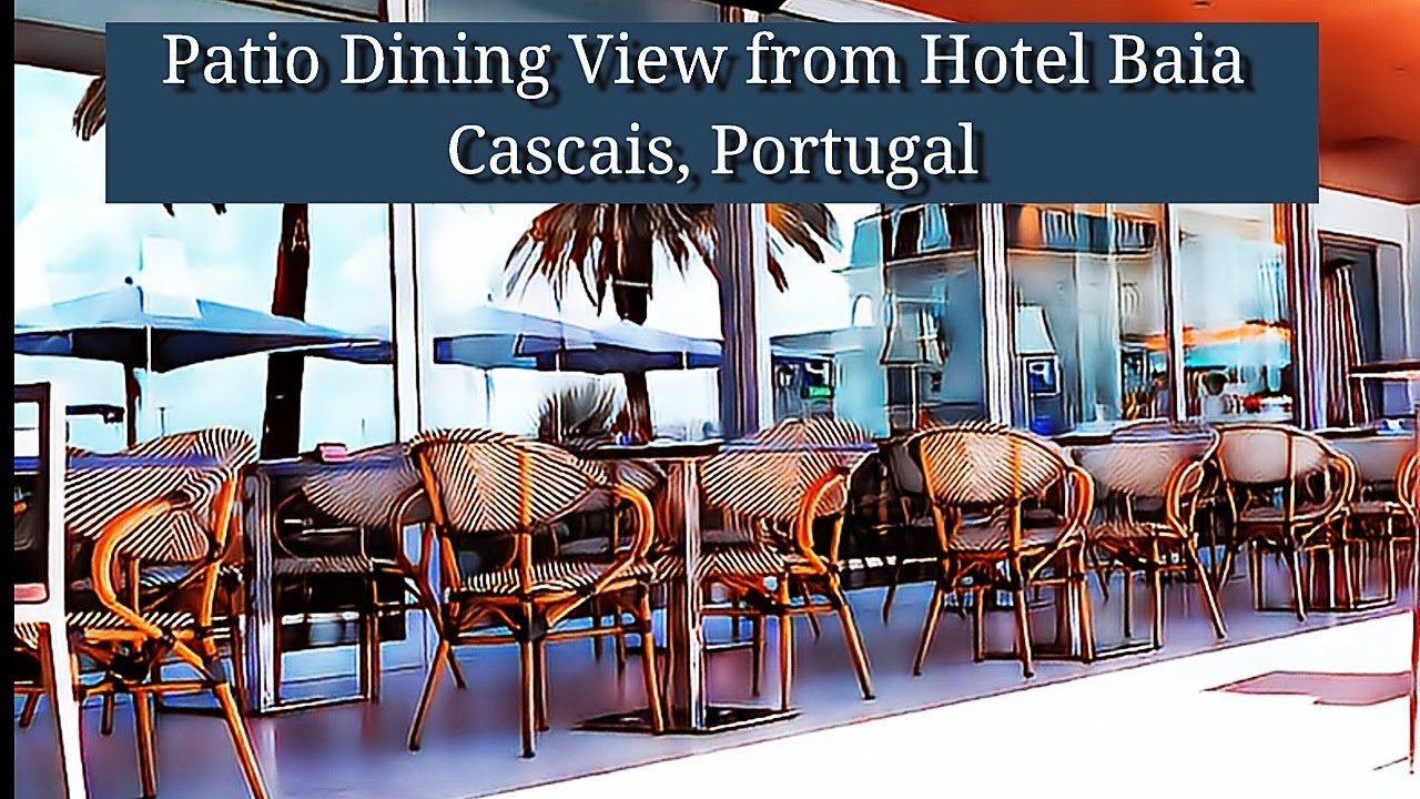 Daisy's Diary: Cascais, Portugal, Cascais Bay, Hotel Baia Patio, Watching the Sights of the Day, 4K