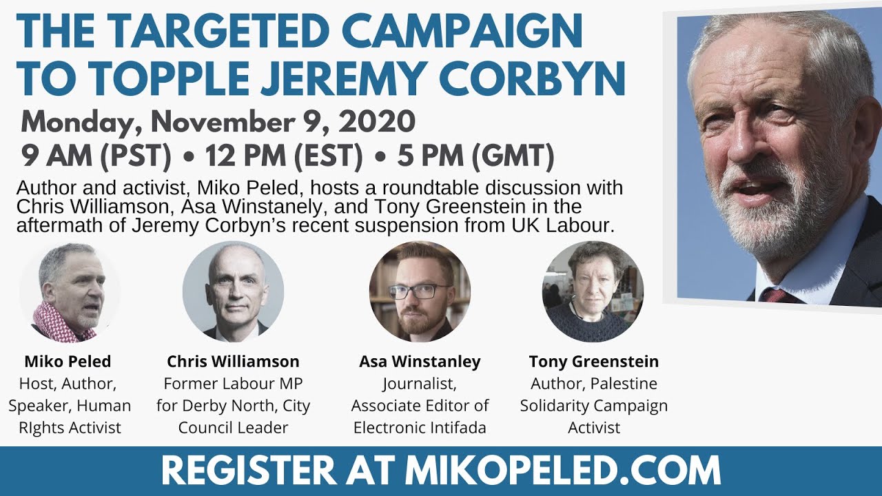 The Campaign to Topple Jeremy Corbyn: A webinar hosted by Miko Peled