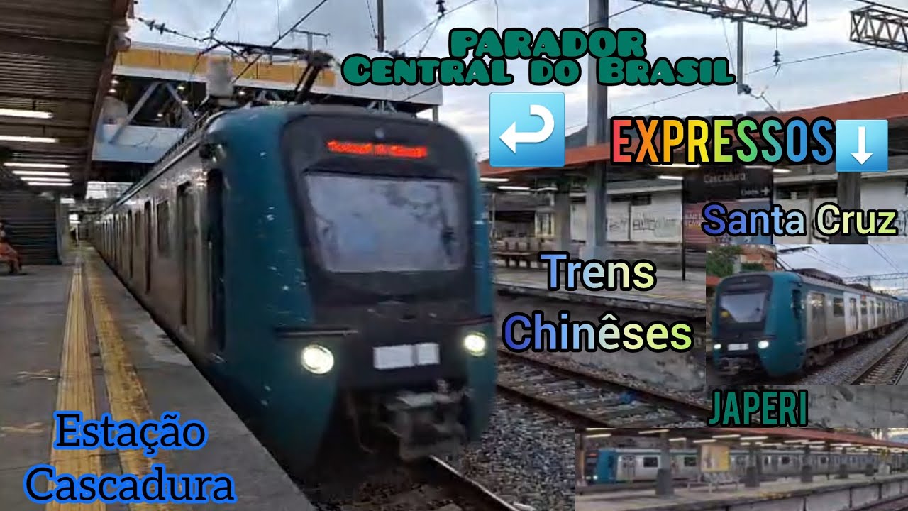 SUPERVIA: Expresso Japeri e Santa Cruz Parador Central Trens chineses Estação Cascadura 