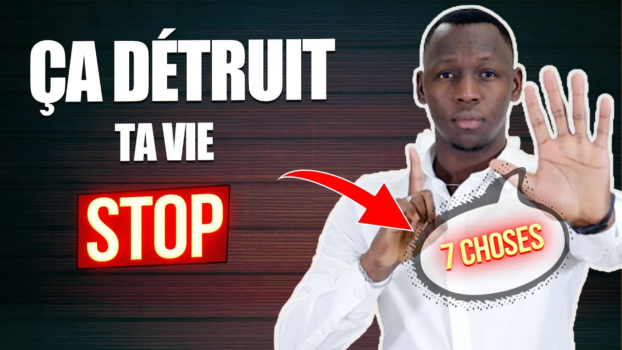 Voici les 7 Choses auxquelles tu dois absolument dire NON