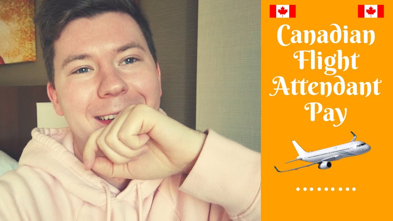 CANADIAN FLIGHT ATTENDANT PAY