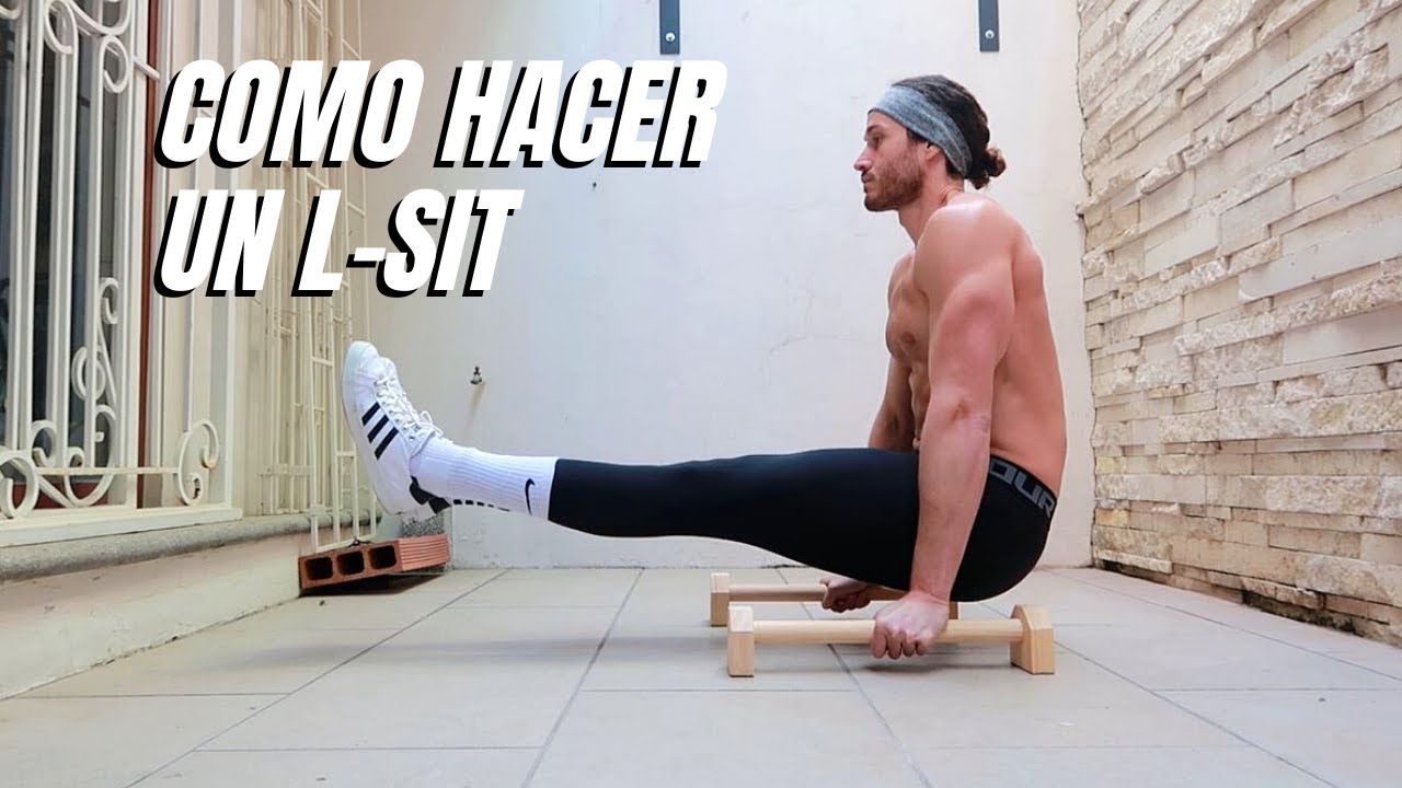 COMO HACER UN L SIT (PRINCIPIANTES)