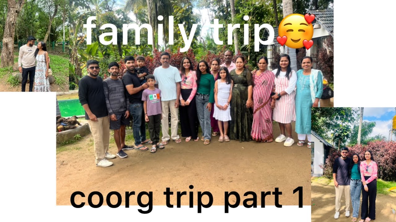 coorg trip part - 1