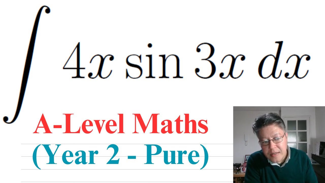 Integration (by Parts Method) | A-Level Maths (Year 2 - Pure)