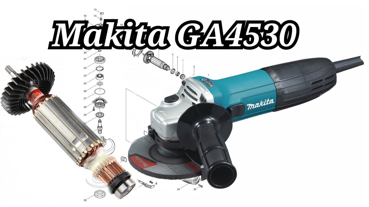 Repair Angle Grinder Makita GA4530 Armature Replacement