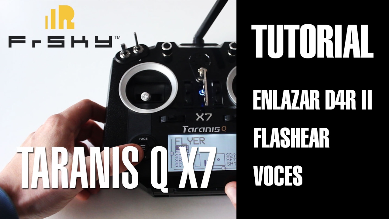 ❓ cómo actualizar y enlazar FrSky TARANIS Q X7 BIND D4R II & UPGRADE FLASH