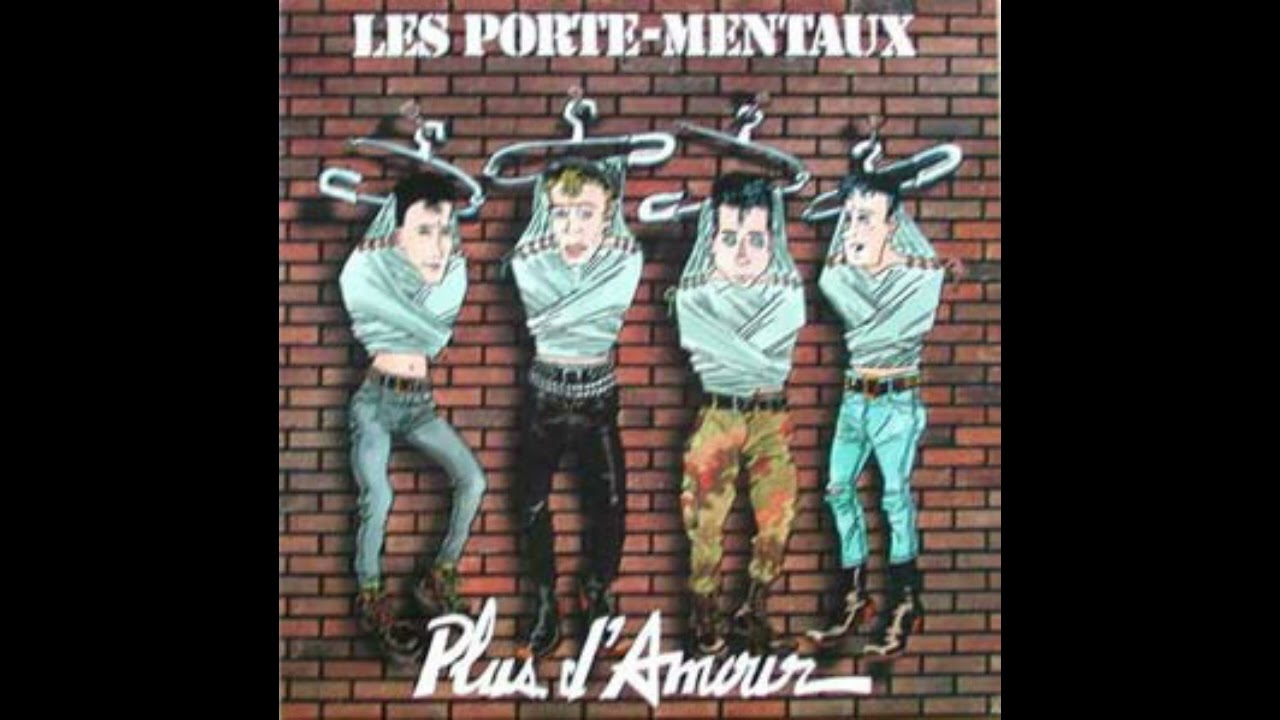 LES PORTE MENTAUX - Plus d'Amour (1986)