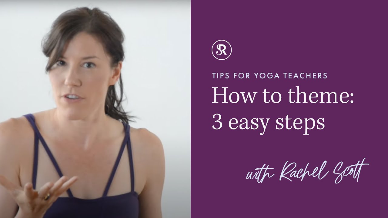 How to Theme a Yoga Class ~ Tips for Yoga Teachers