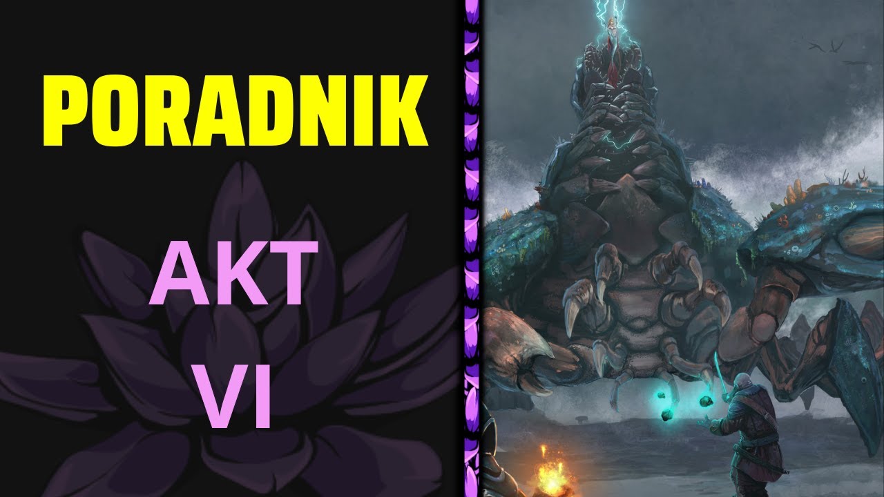 Poradnik do Kampanii w poe AKT 6