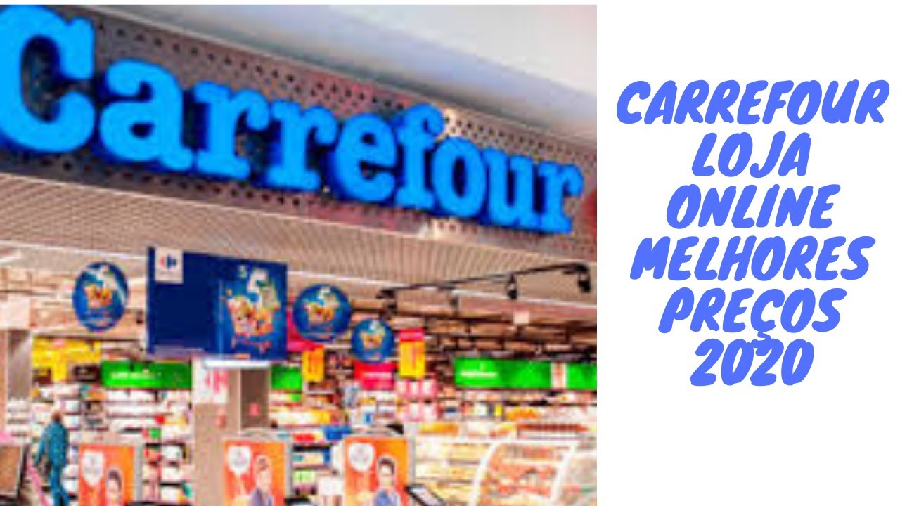 CARREFOUR LOJA ONLINE MELHORES PRE&Ccedil;OS 2020