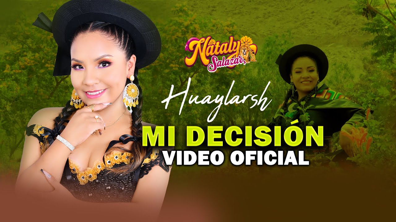 🎶 Nataly Salazar - Mi Decisi&oacute;n (Huaylarsh 2025) | Video Oficial 🎶