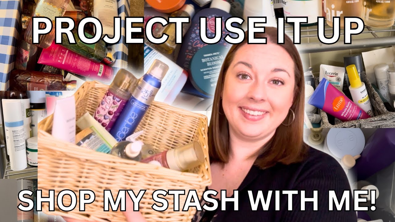 GOODBYE OVERCONSUMPTION | Shop My Stash + Adding Products to Project Use it Up