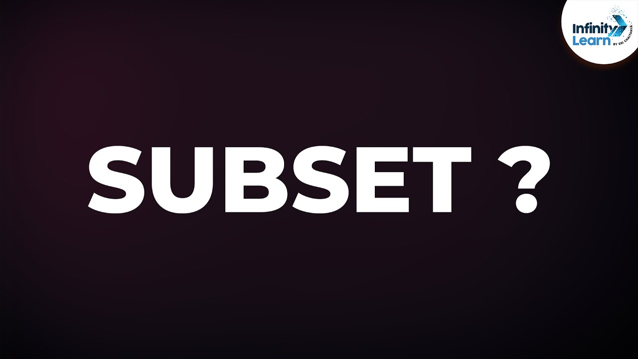 What is a Subset? | Don't Memorise