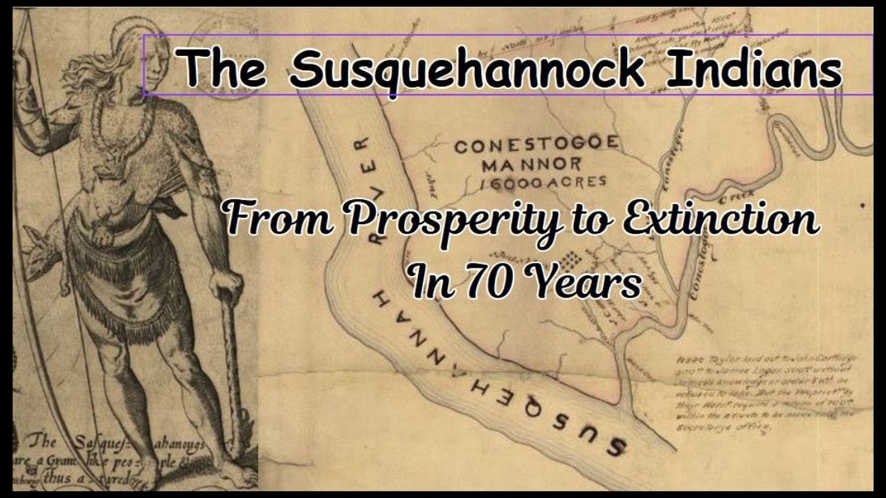 The Susquehannock Indians: From Prosperity to Extinction in 70 Years