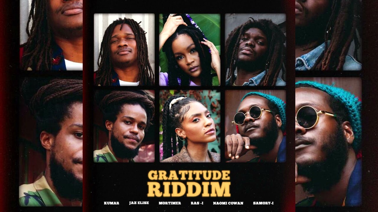 Gratitude Riddim Mix (April 2022) Jaz Elise,Naomi Cowan,Kumar,Samory I,Mortimer,Ras I