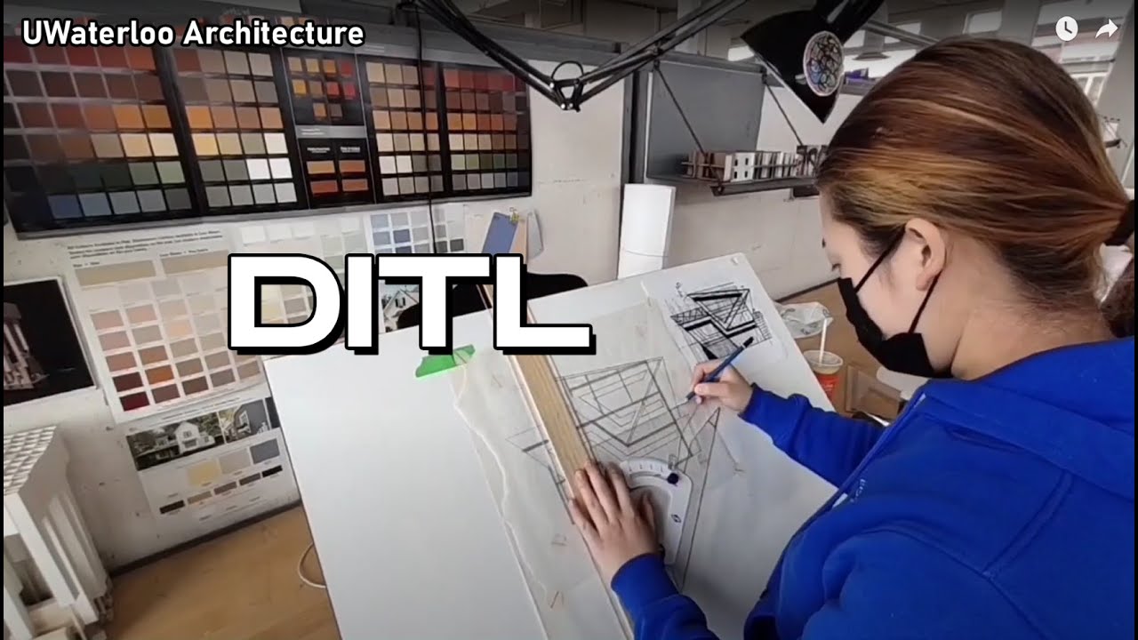 DITL - UWaterloo First Year Architecture
