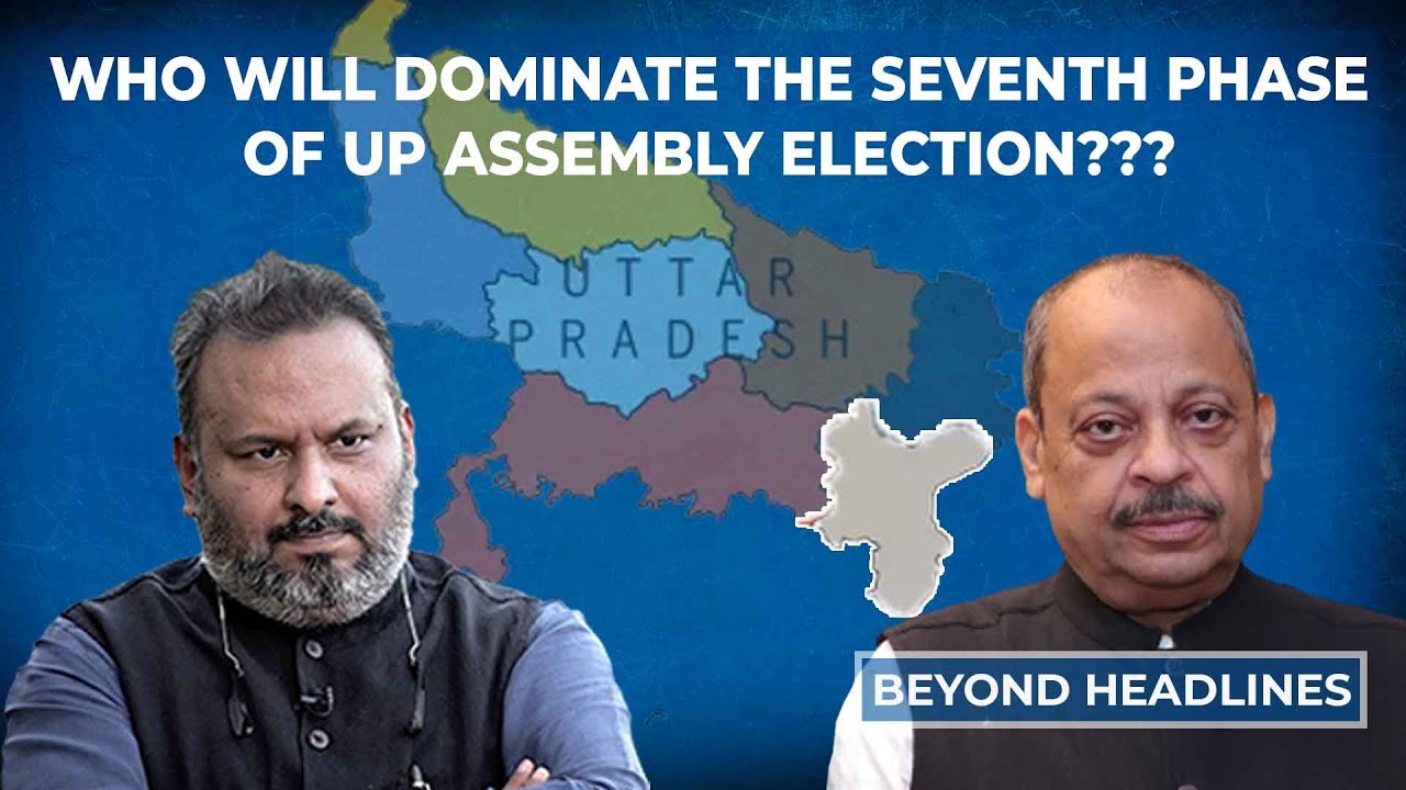 Who Will Dominate Seventh Phase of Uttar Pradesh Elections???| Varanasi| Beyond Headlines