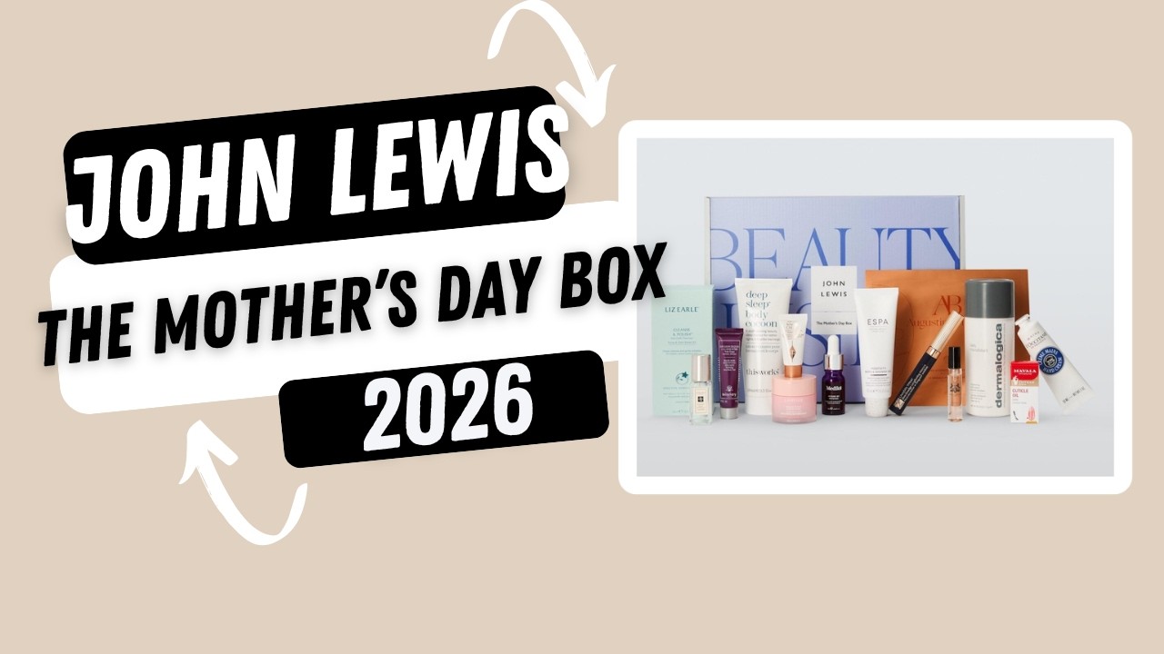John Lewis The Mother's Day Box 2026 #beautybox
