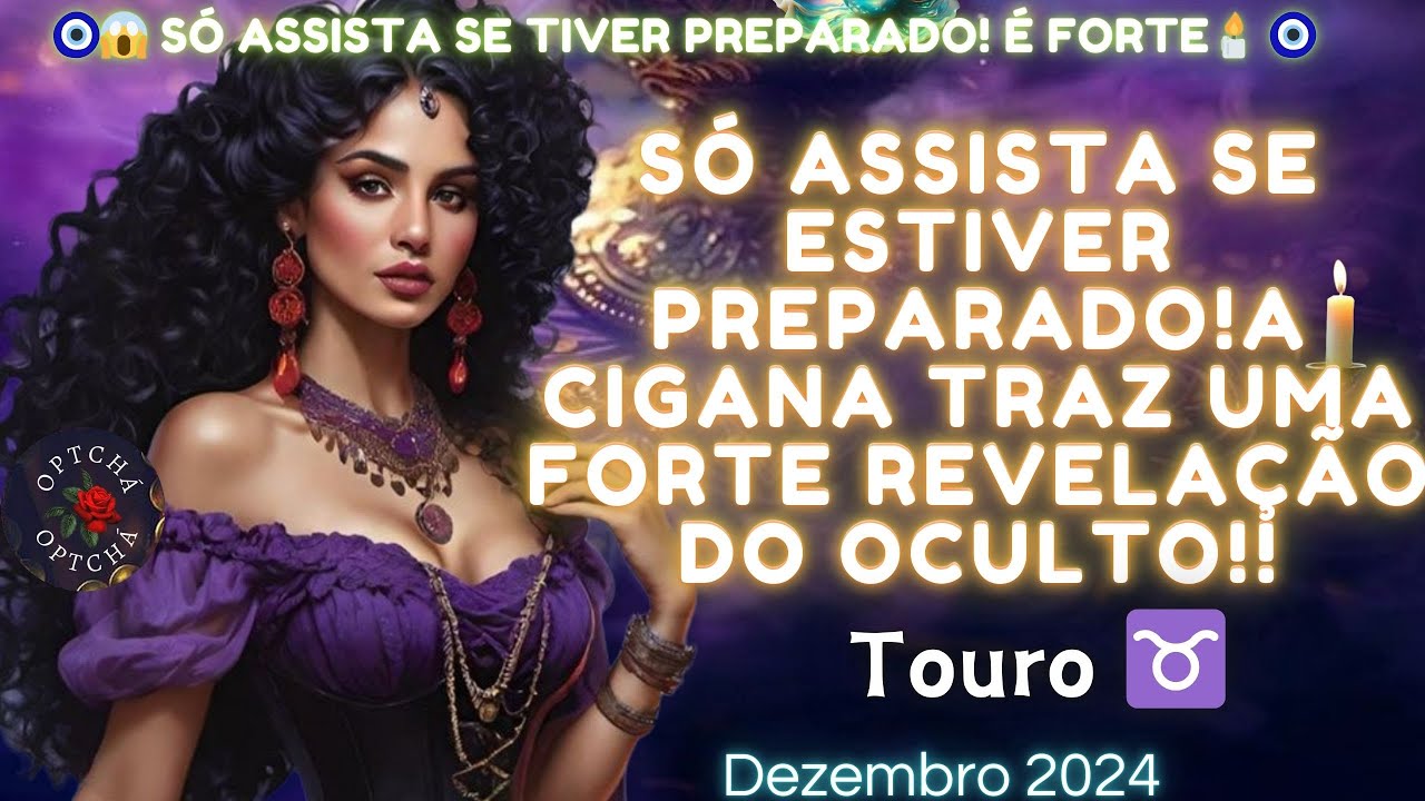 ♉TOURO🔥É DE ARREPIAR🔥🎩🕯QUEM ENTROU NO SEU CAMINHO VAI TER QUE SAIR🔥/🎯VOCÊ RECEBERÁ AJUDA QUE DE...🙌