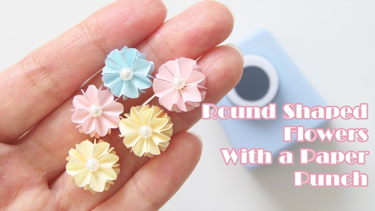 100均クラフトパンチで作るふっくら丸い花 - Round Shaped Flowers With a Paper Punch
