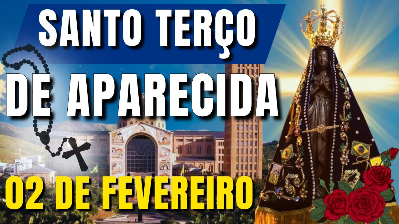 📿 TERÇO DE APARECIDA HOJE 📿 SANTO TERÇO DE NOSSA SENHORA APARECIDA – UMA ORAÇÃO QUE TOCA O CÉU