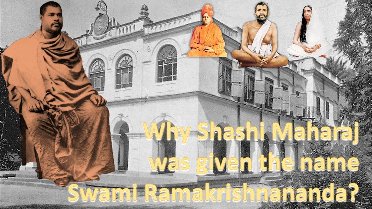 Why Shashi Maharaj was given the name Swami Ramakrishnananda? (in Hindi)
