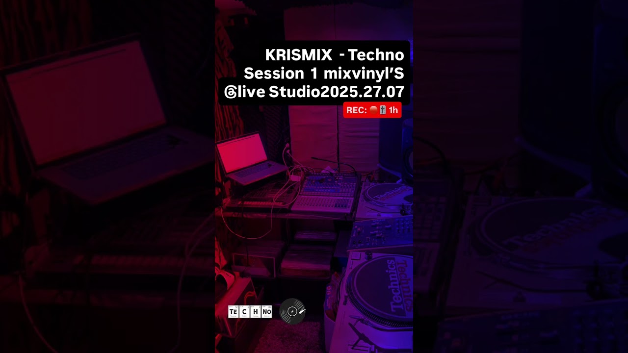 KRISMIX   Techno Session 1 mix vynil'S @Live In Studio2025 27 07
