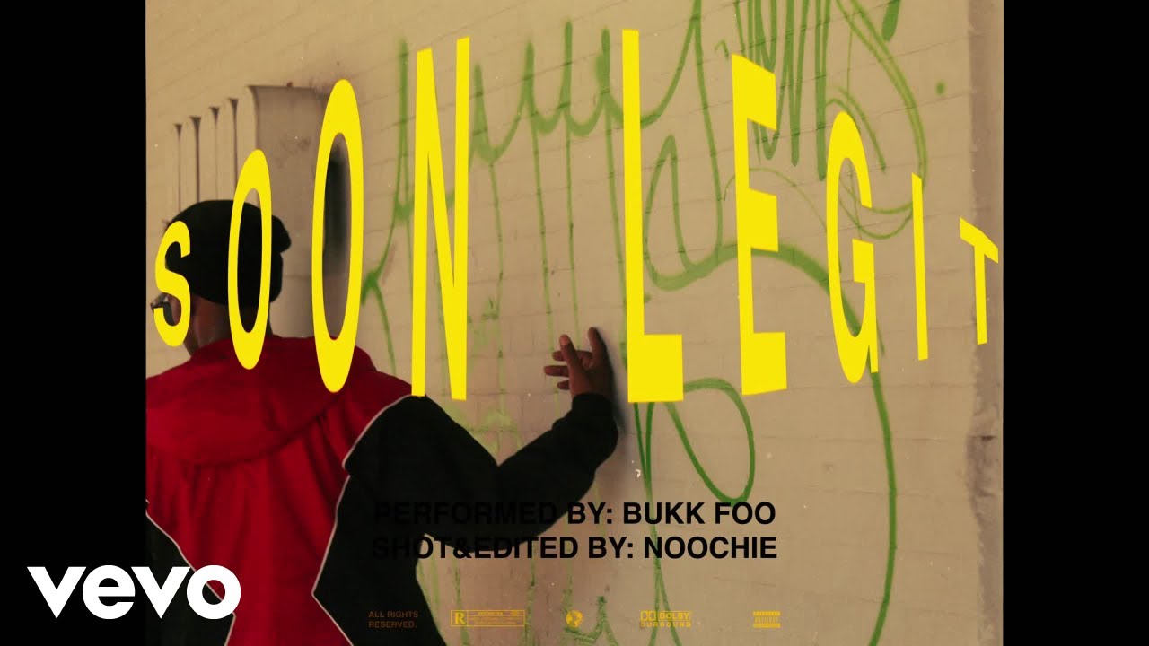 Bukk Foo - Soon Legit (Official Music Video)