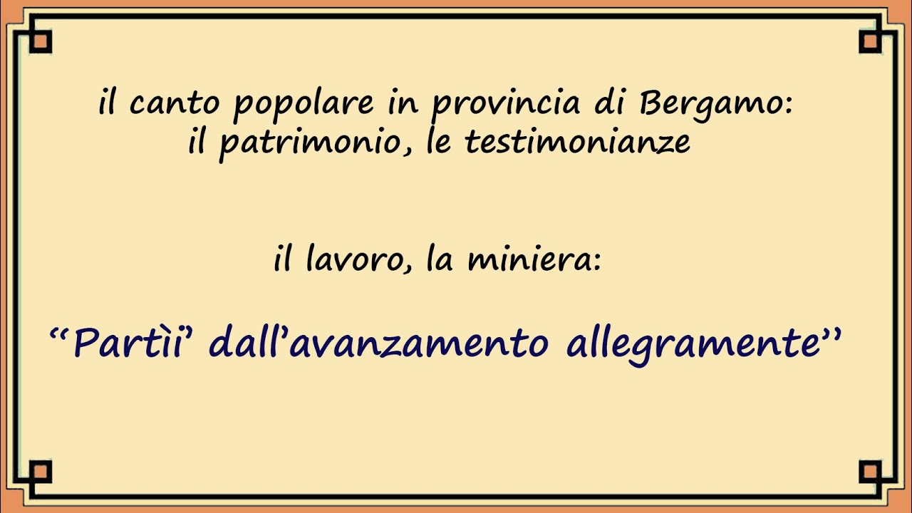 Canti di lavoro, la miniera: 