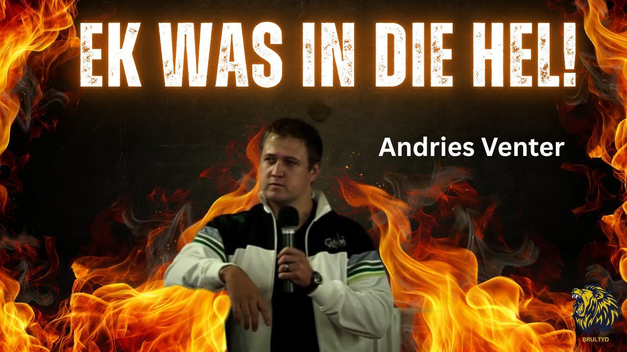 “Ek Was in die Hel! - Andries Venter | Brultyd