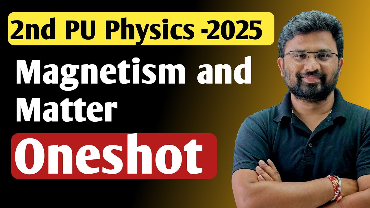 Magnetism and Matter oneshot | 2ndPUC Physics Exam 2025