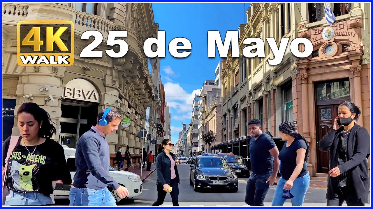 【4K】WALK Calle 25 de Mayo MONTEVIDEO Uruguay Travel video
