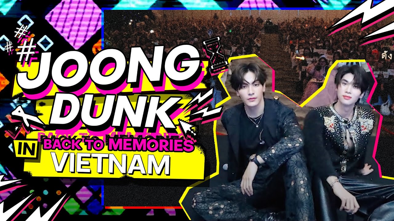 [ENG SUB] Joong & Dunk l Back to memories in Vietnam