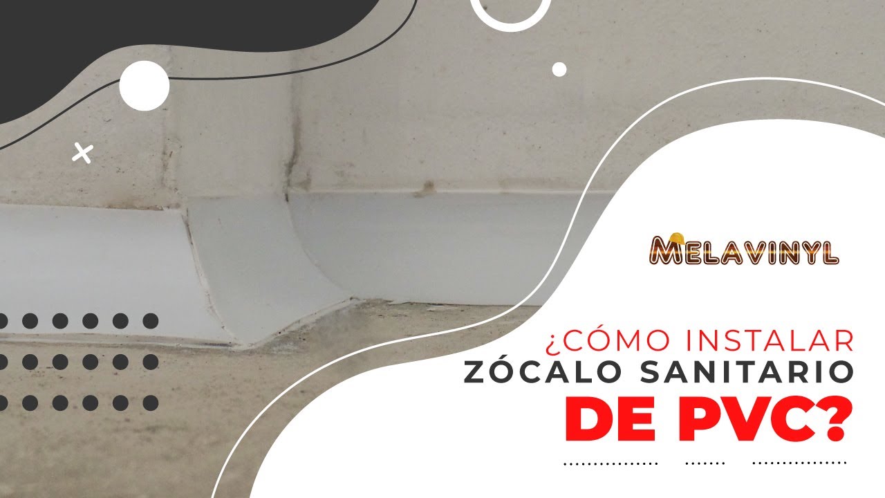 ¿CÓMO INSTALAR ZÓCALO SANITARIO DE PVC? | MELAVINYL