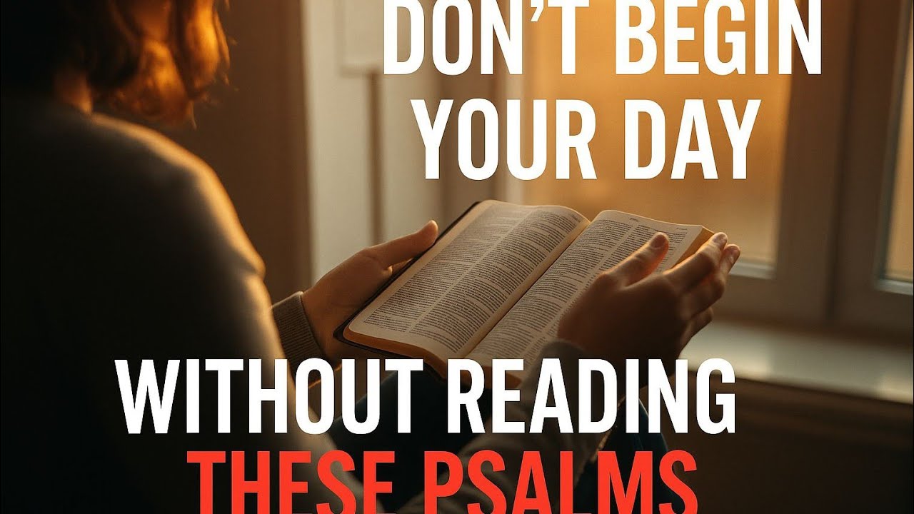 5 Morning Psalms That Change Everything THE LIFE IN GOD