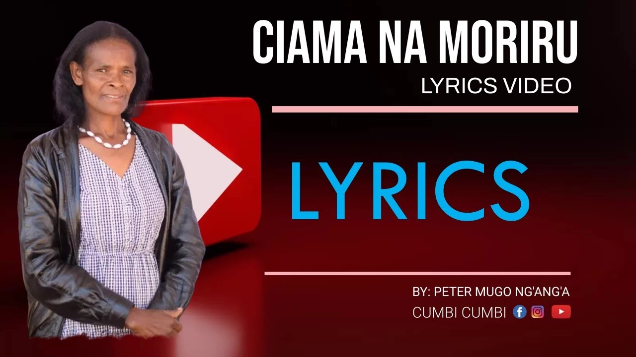 CIAMA NA MURIRU - Lyrics Video