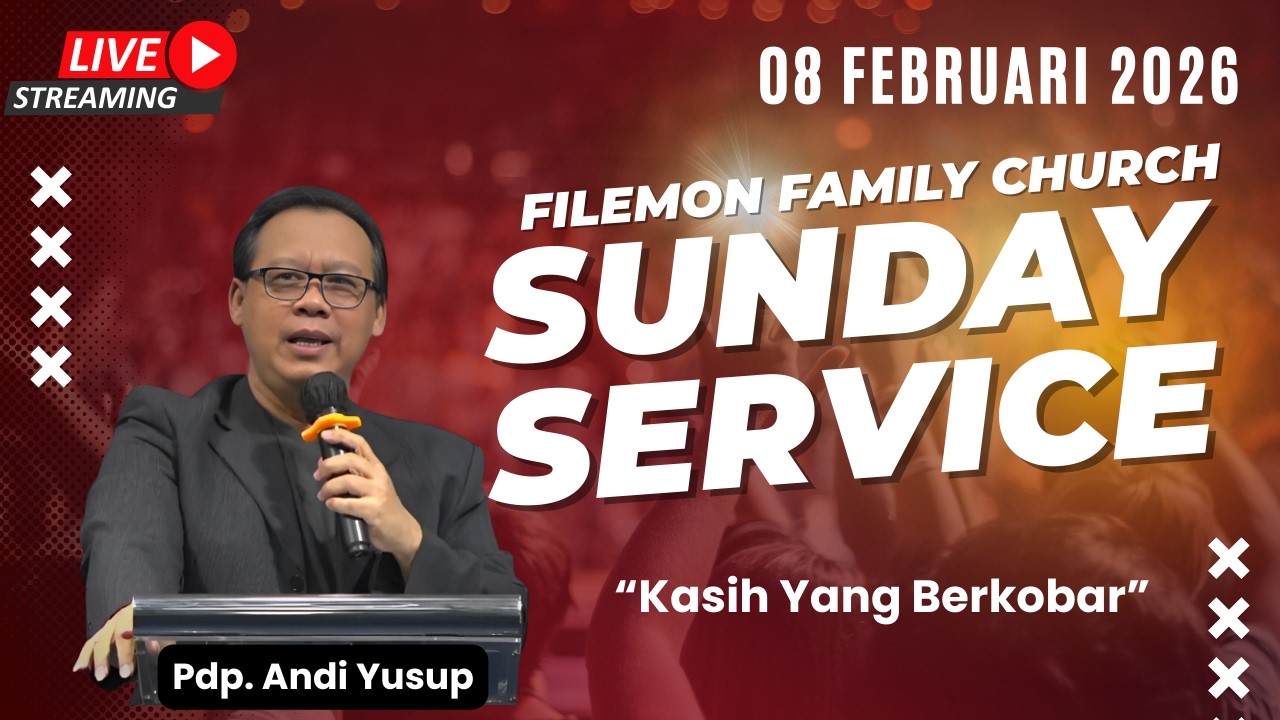 FFC Sunday Service | 15 Februari 2026 | Pdp. Andi Yusup | Kasih Yang Berkobar