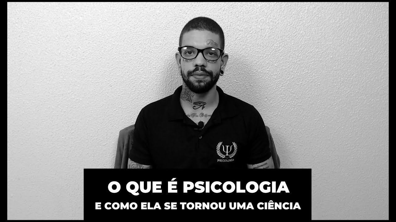 O que é Psicologia e como ela se tornou uma ciência | David Alves Mendes