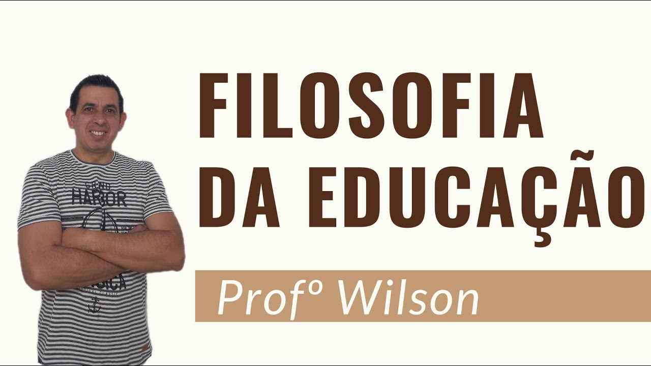 Filosofia da Educação