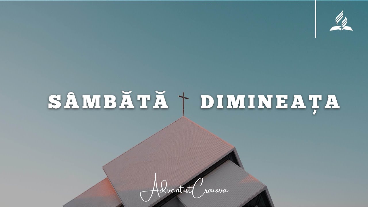 Sâmbătă Dimineața - Creștinul Adventist