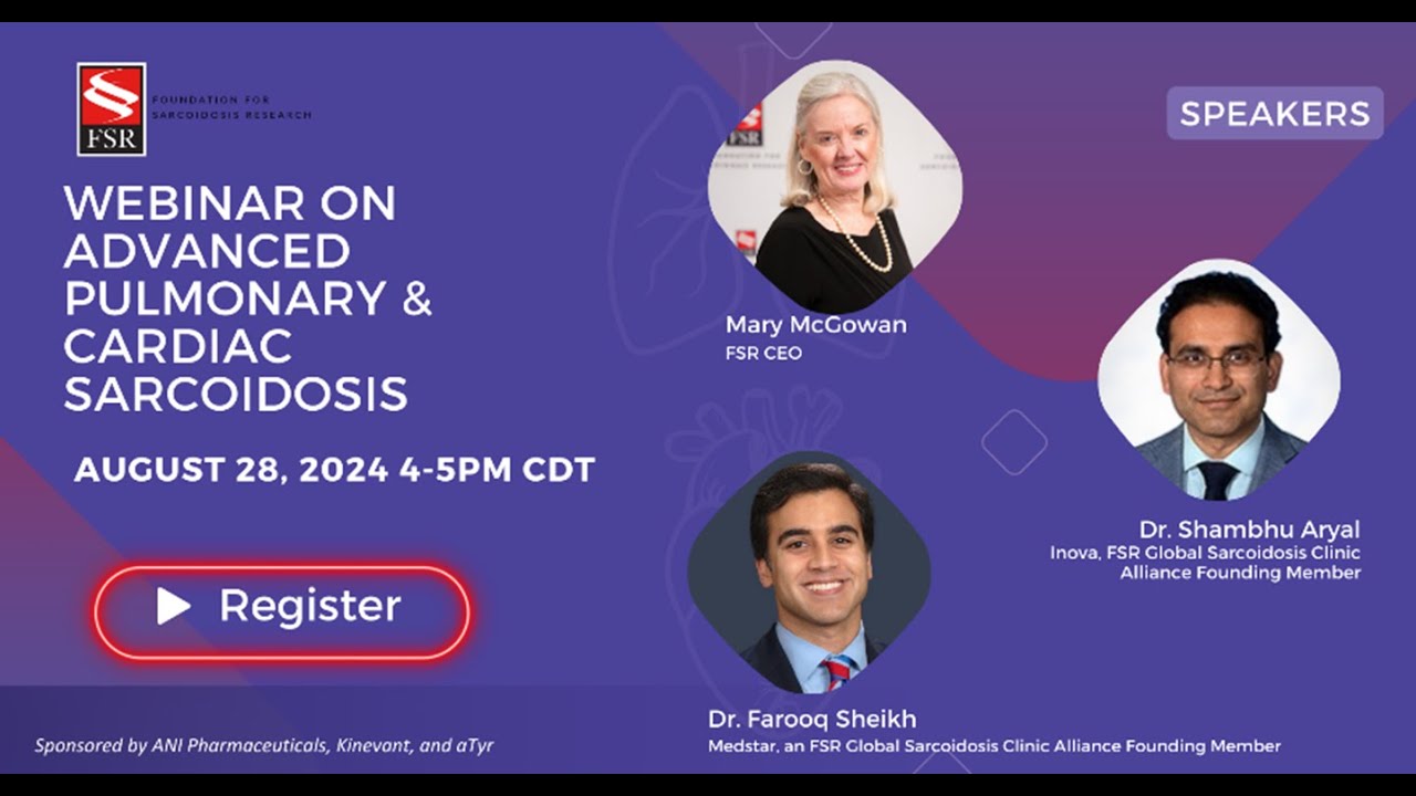 FSR Webinar on Advanced Pulmonary and Cardiac Sarcoidosis