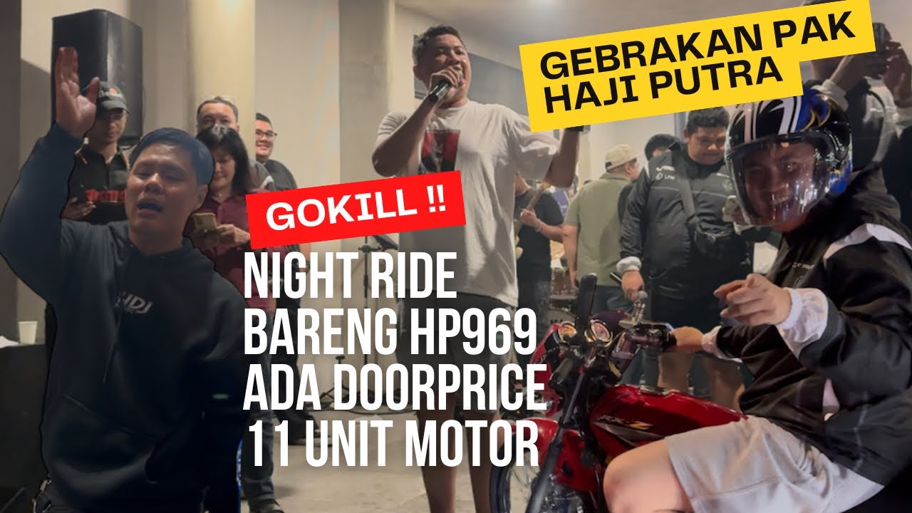 NIGHT RIDE HP969 x TEKNO TUNER, PAK HAJI PUTRA BAGI DOORRICE 11  UNIT MOTOR